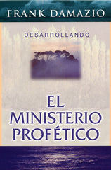 Developing the Prophetic Ministry