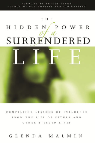 Hidden Power of a Surrendered Life