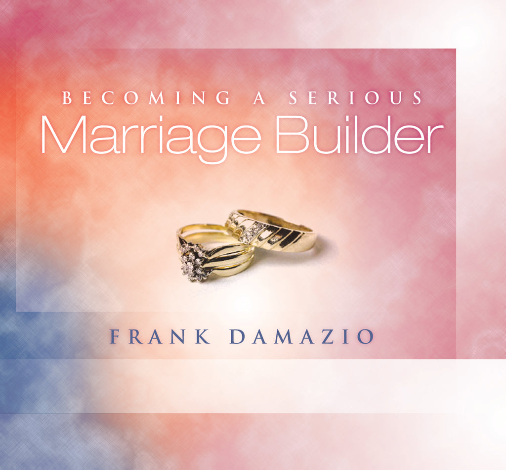 Becoming a Serious Marriage Builder Audio Set