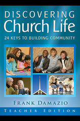 Discovering Church Life:  24 Keys to Building Community