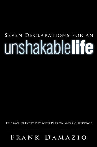 Seven Declarations For an Unshakable Life